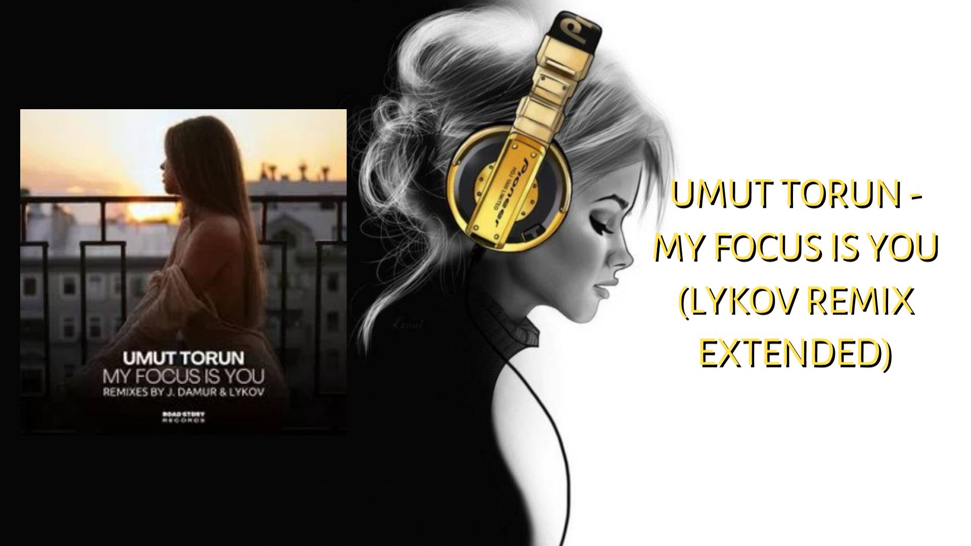 Umut Torun - My Focus Is You (Lykov Remix Extended)