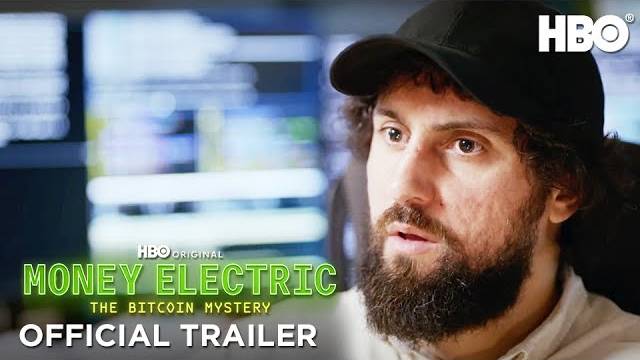 Money Electric Documentary: The Bitcoin Mystery - Official Trailer | HBO Max