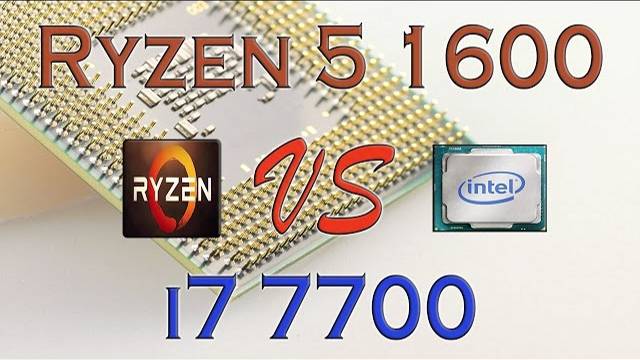 RYZEN 5 1600 vs i7 7700 - BENCHMARKS / GAMING TESTS REVIEW AND COMPARISON / Ryzen vs Kaby Lake