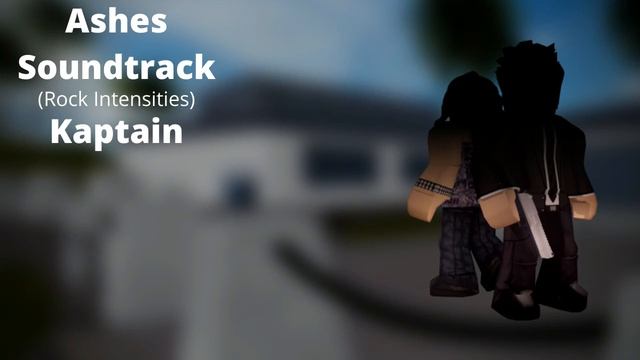 Roblox - Entry Point Soundtrack: Ashes (Rock Intensities - Kaptain)