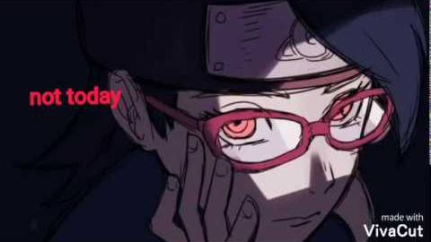 Sarada_uchiha_amv_not_today_♡♤[GetVideo.watch]