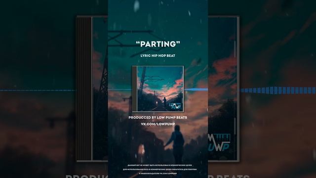 [FREE] Lyric Hip Hop Beats 2024 - "Parting" (prod. lowpumpbeats) - 84 bpm