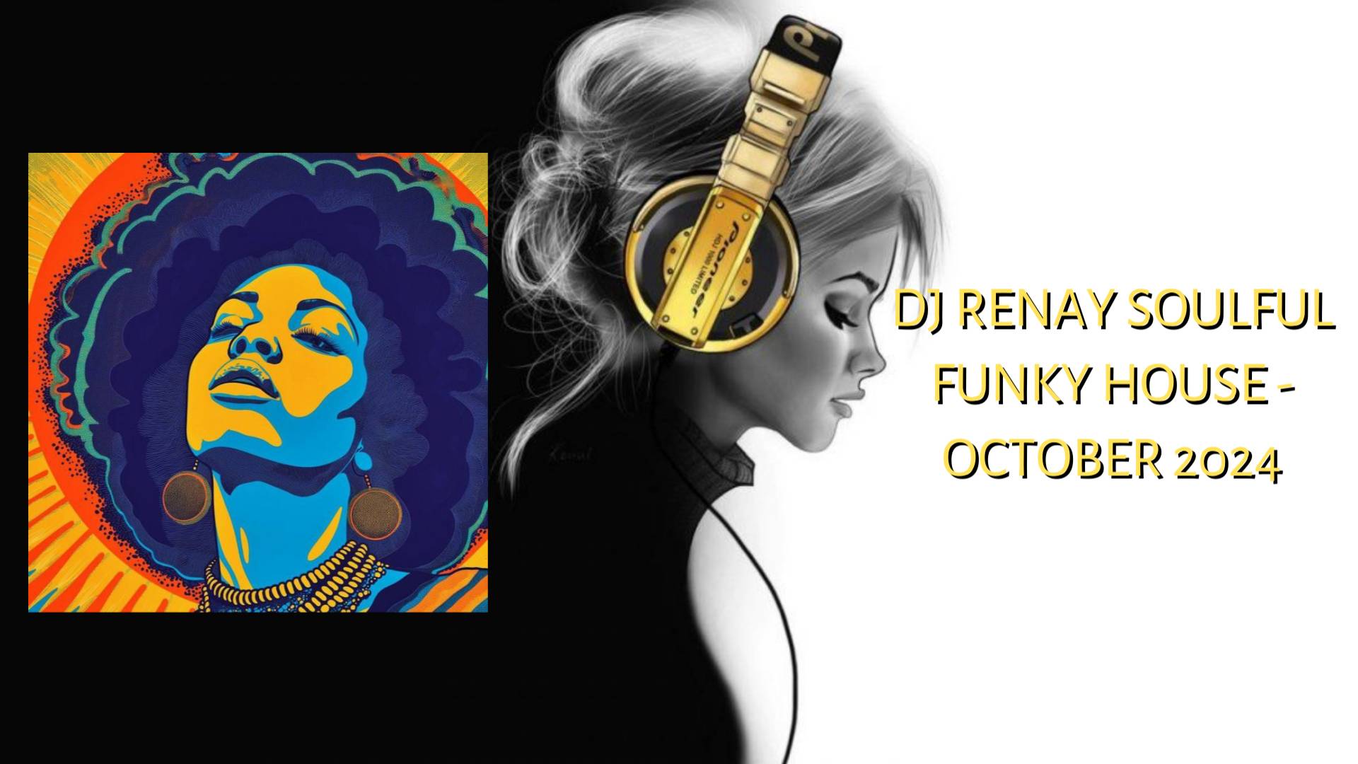 DJ Renay Soulful Funky House - October 2024