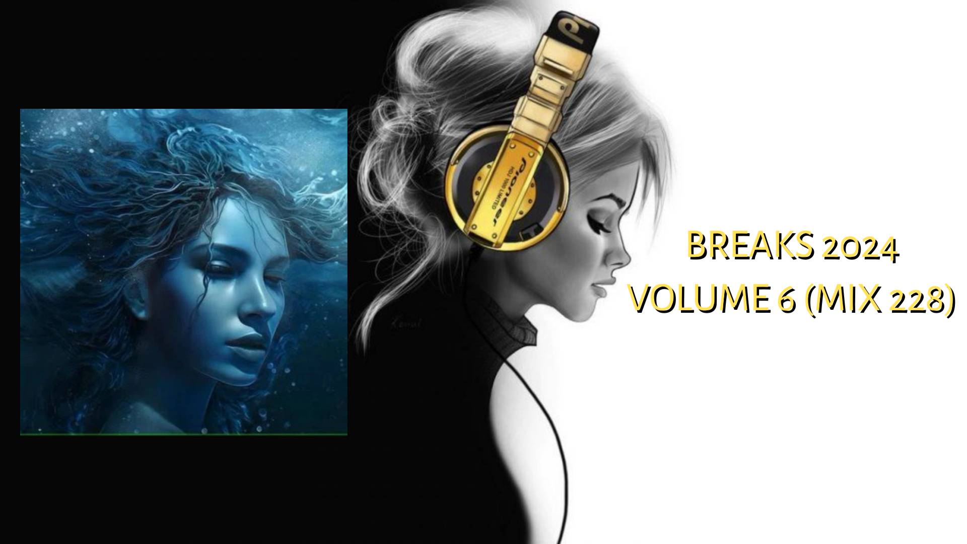 Breaks 2024 Volume 6 (Mix 228)