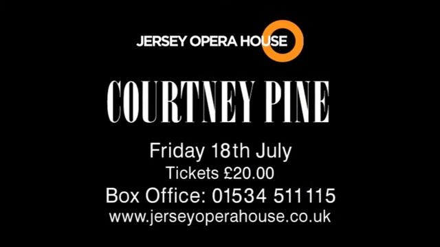 COURTNEY PINE AT JERSEY OPERA HOUSE