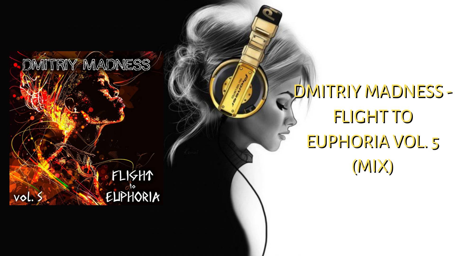 Dmitriy Madness - Flight to Euphoria vol. 5 (mix)