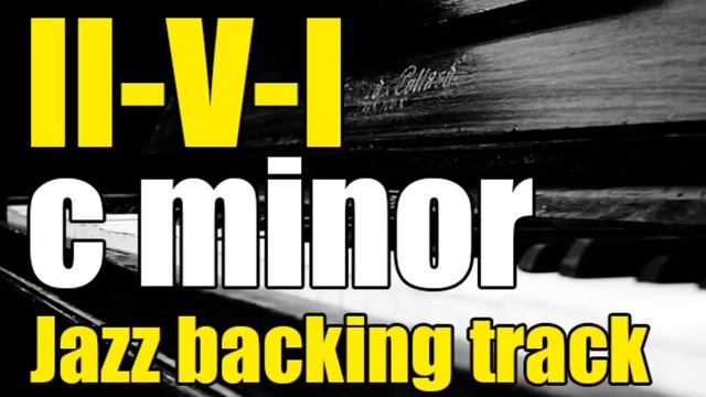 II-V-I in C minor _ Jazz Backing track