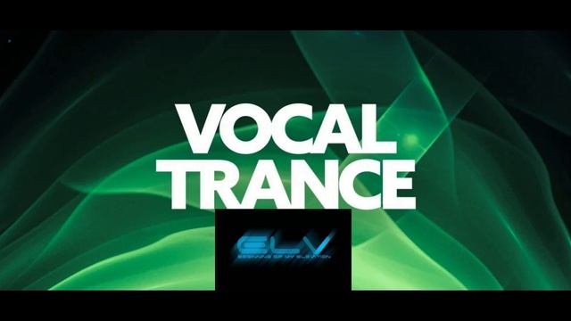 Vocal Trance (Mixed by ELV Music)
