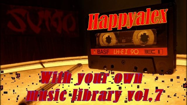 Happyalex - With your own music library vol.7 [Rave 90`s]