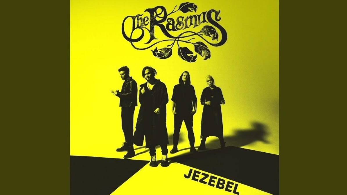 The Rasmus - Jezebel