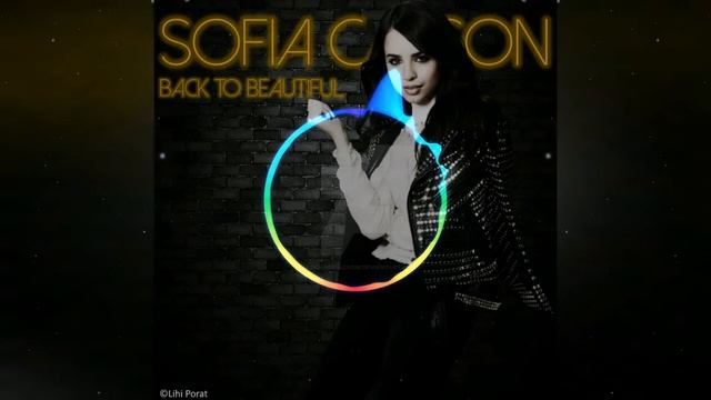 Back to beautiful - Sofia Carson ( REMIX)