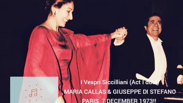 I Vespri Siccilliani Duet - Callas & Di Stefano (Paris, 7/12/1973) [Rare Tape Recording]