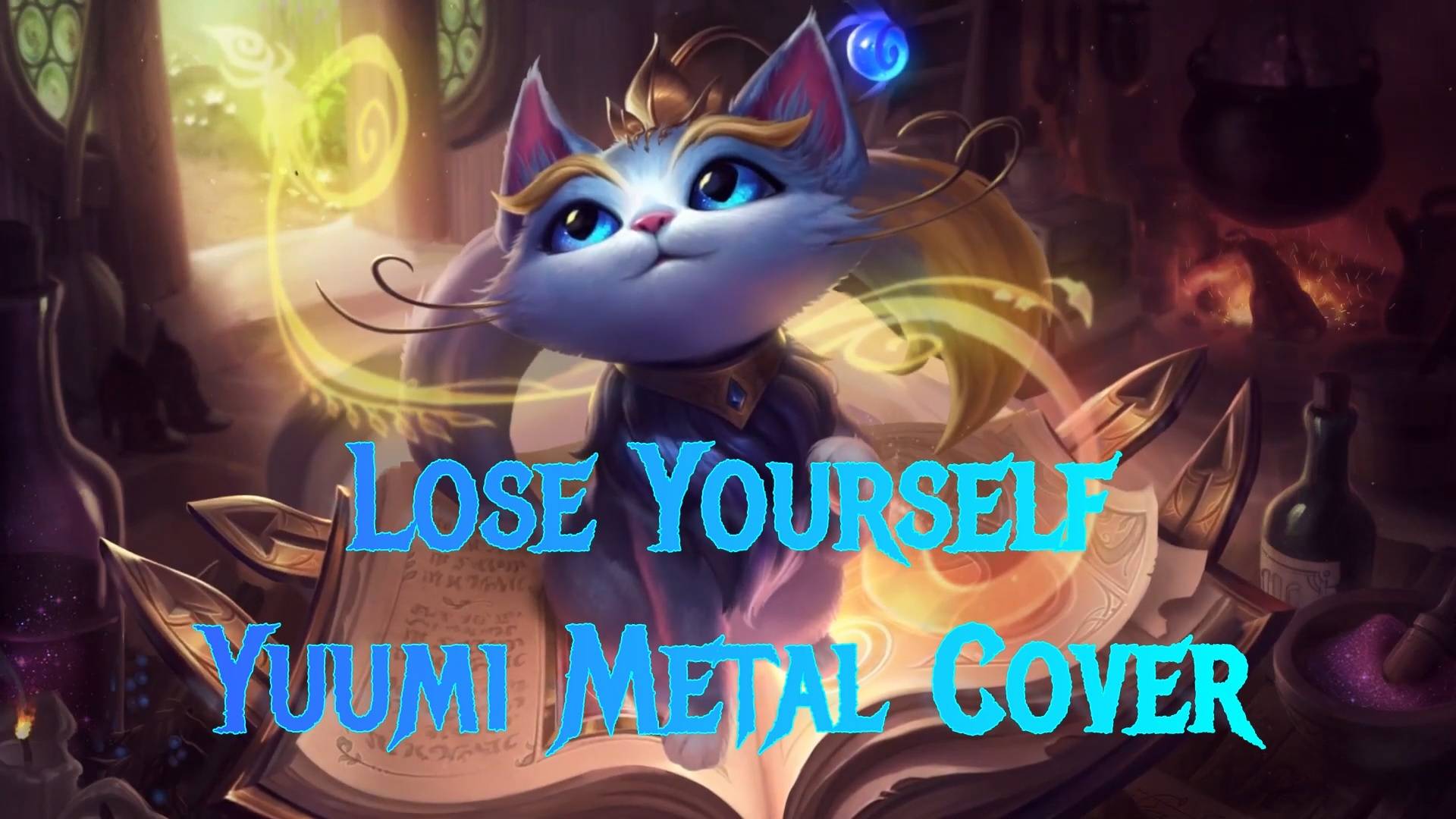 Lose Yourself Yuumi Metal Cover