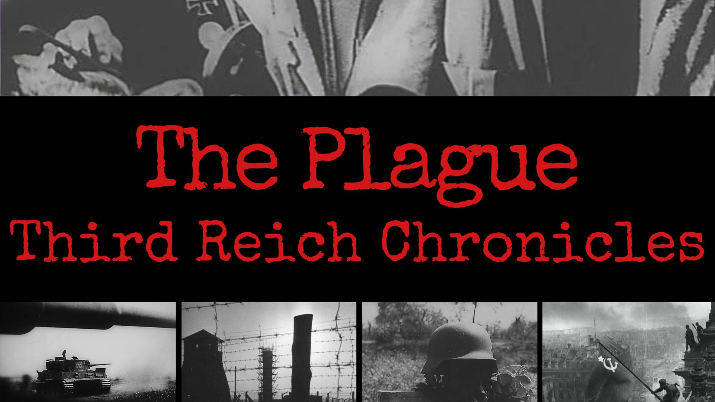 The film "THE PLAGUE. THIRD REICH CHRONICLES"