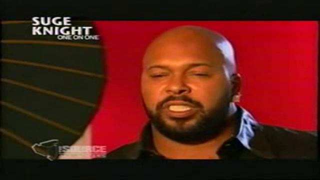 SUGE KNIGHT THE SOURCE ONE 0N ONE INTERVIEW