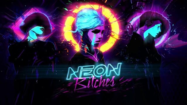 neon bitches