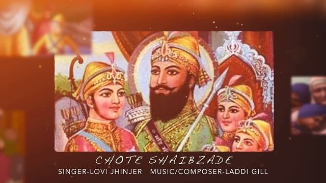 CHOTE SAHIBZADE | LOVI JHINJER | LADDI GILL | New Punjabi Song