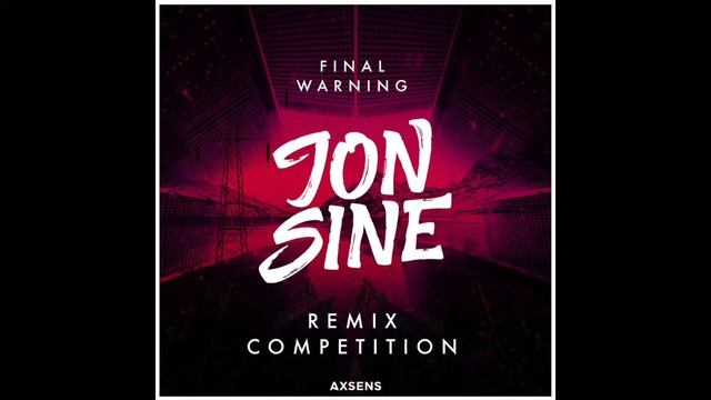 Jon Sine - Final Warning (Knob Gesture Remix)