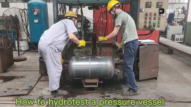 How to do pressure vessel hydrostatic test