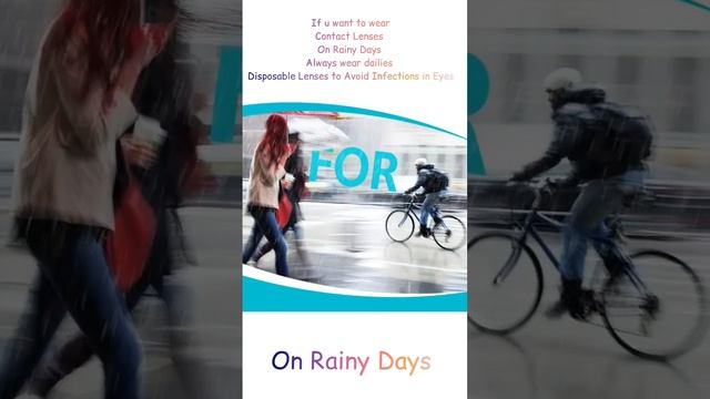 Daily Disposable Contact Lenses On Rainy Days ?