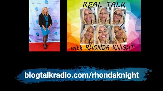 Real Talk with Rhonda Knight -How do you make it last forever?