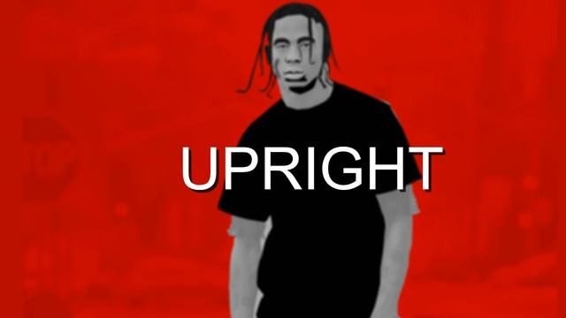 Travis Scott/ Offset Type Beat- Last Year [Prod by Upright]