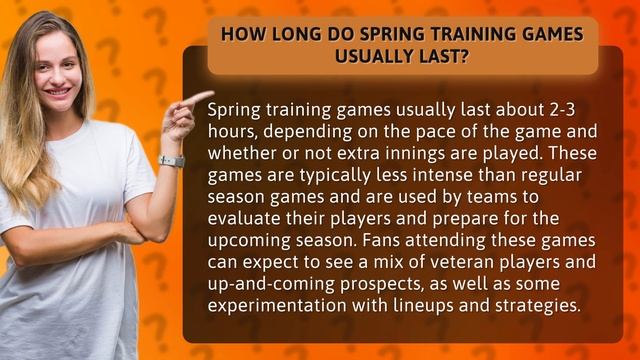 How long do spring training games usually last?