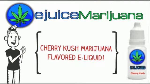 Mary Jane E Liquid www.EjuiceMarijuana.com Cherry Kush E Juice