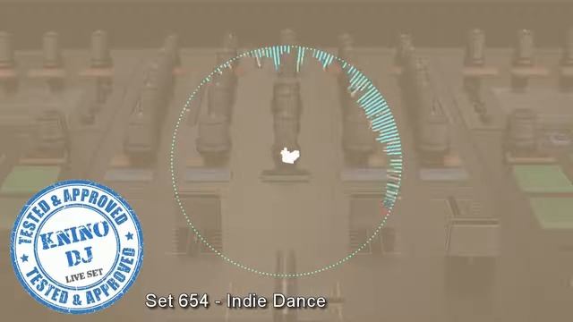 KninoDj - Set 654 - Indie Dance