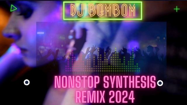 DISCO NONSTOP TECHNO REMIX 💦 DJ BOMBOM MUSIC REMIX 2023 💦Dance With DJ- Nonstop Synthesis Remix