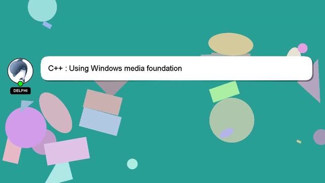 C++ : Using Windows media foundation