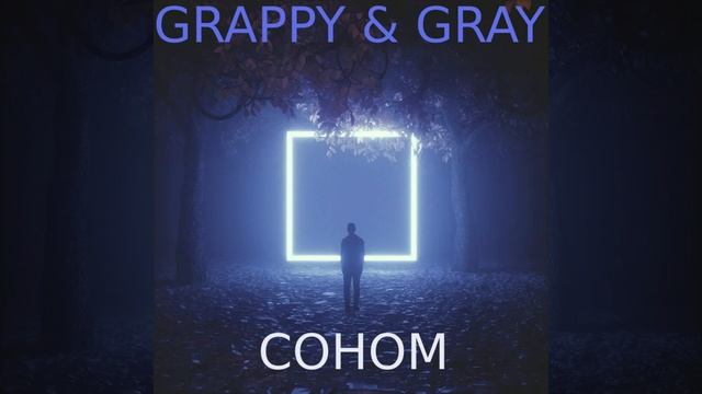 Grappy&Gray - Sonom