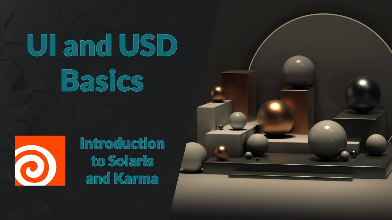 02_ UI and USD Basics｜Introduction to Solaris and Karma｜Houdini 20