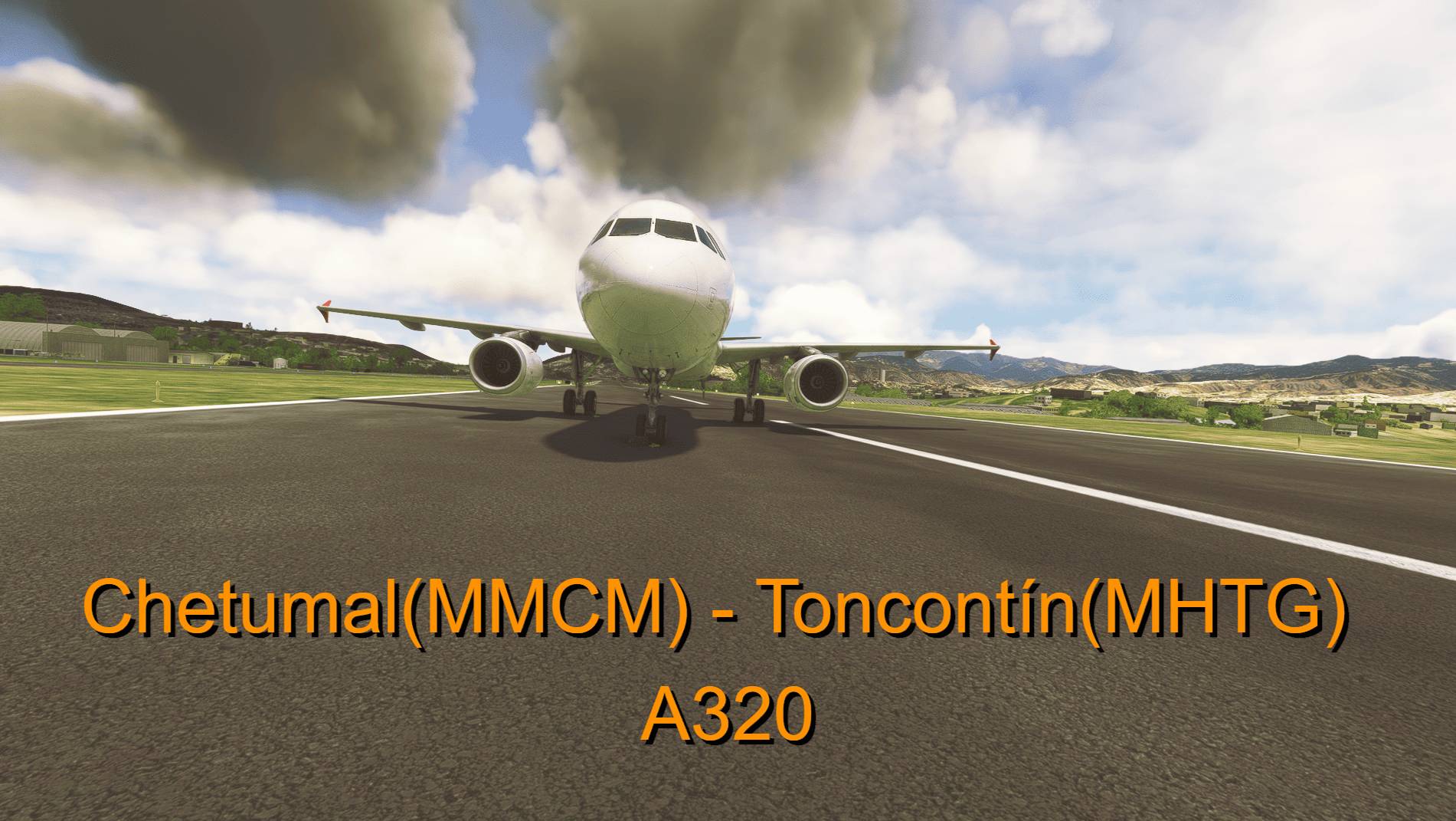 MSFS 2020 Fenix A320 Chetumal(MMCM) - Toncotin(MHTG)