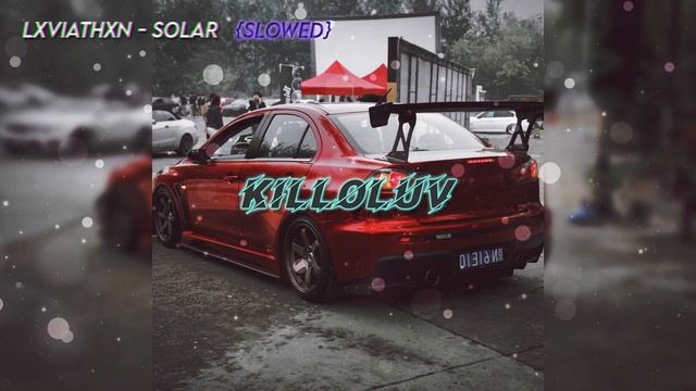 LXVIATHXN - SOLAR {s l o w e d}