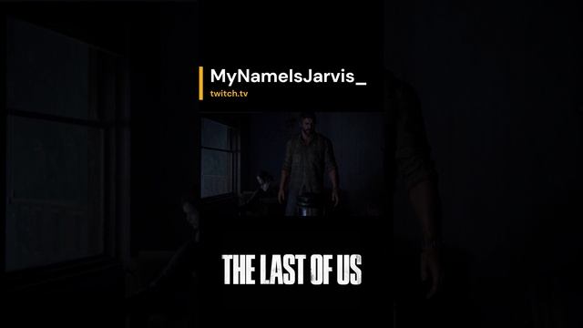 #Shorts | The Last of Us Part I | #mynameisjarvis_ с помощью #Twitch