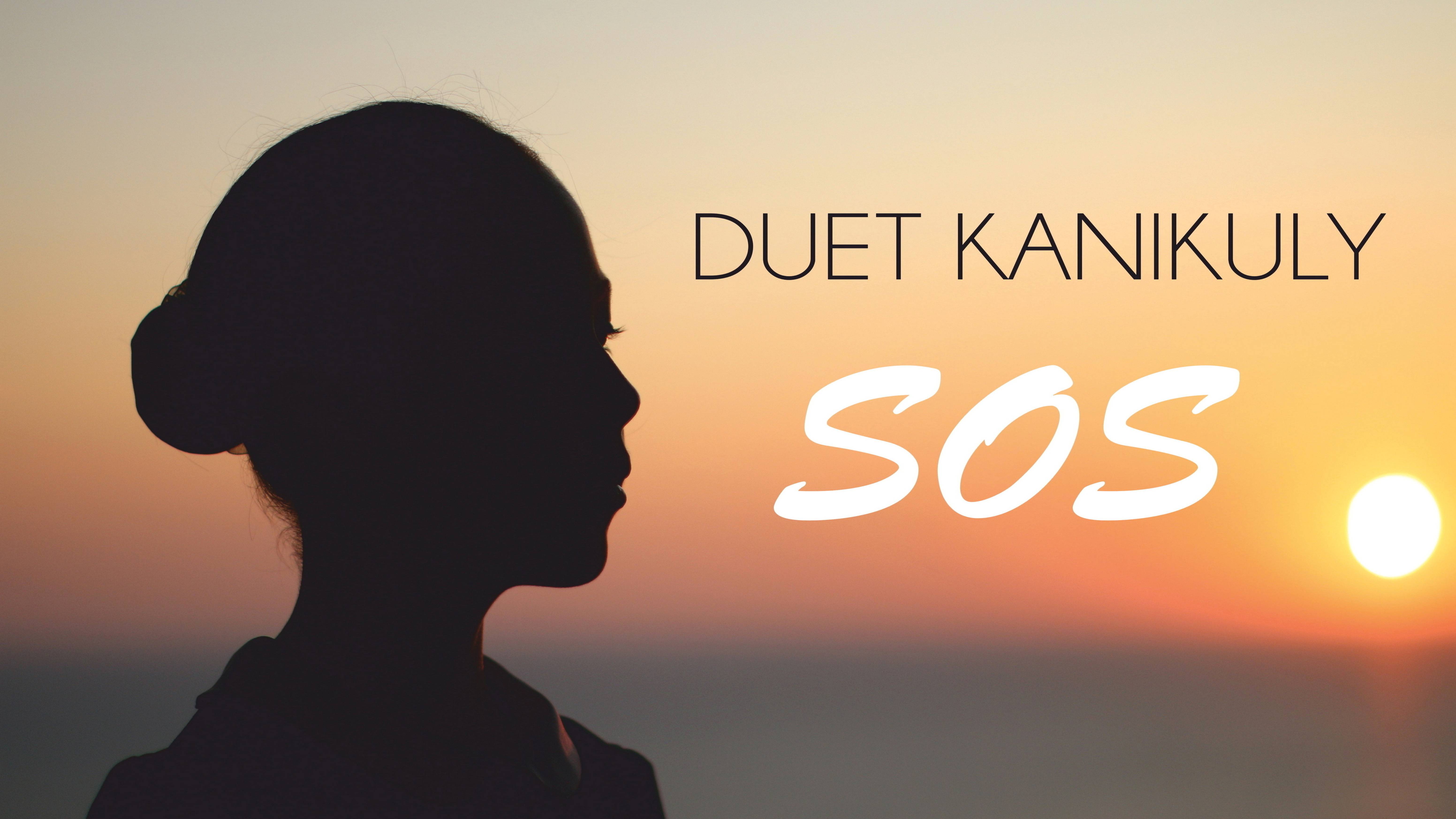 Duet Kanikuly - SOS