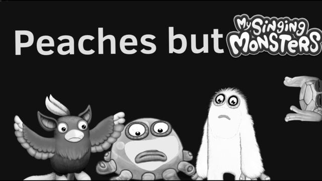 Peaches but My Singing Monsters