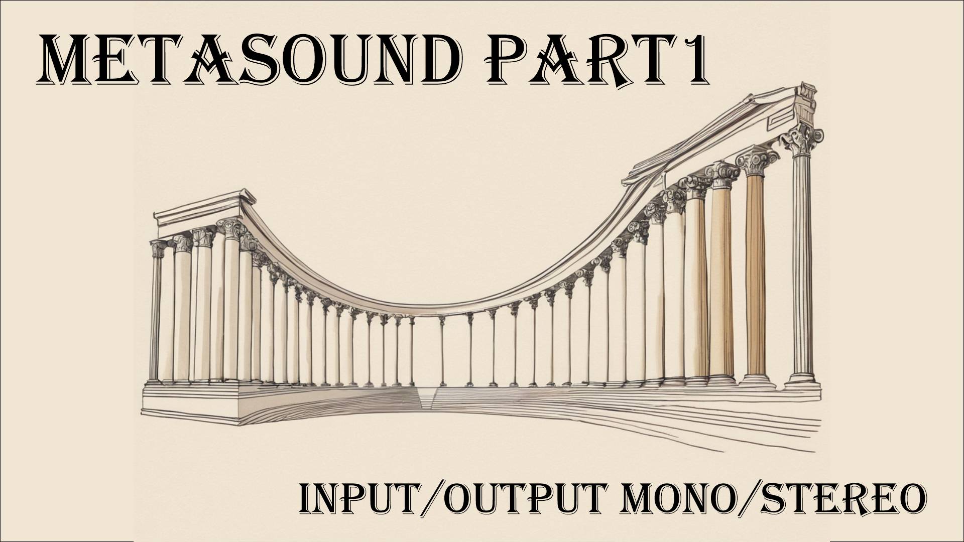 UE5 Metasound Input/Output Mono/Stereo