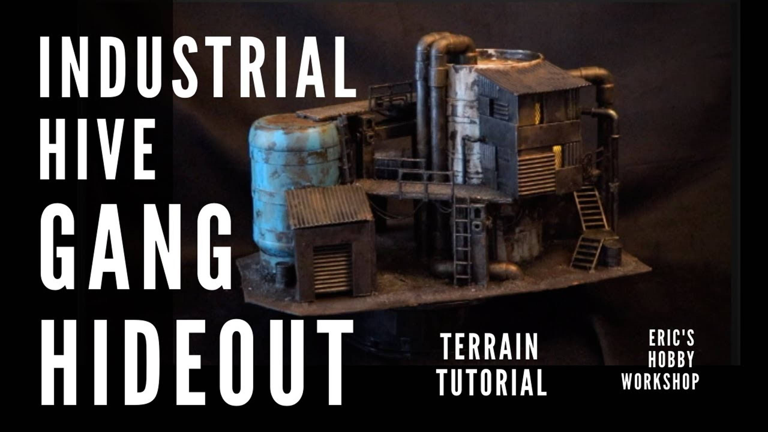 40K Terrain - INDUSTRIAL HIVE GANG HIDEOUT! - Scratch build tutorial for Necromunda, Kill Team