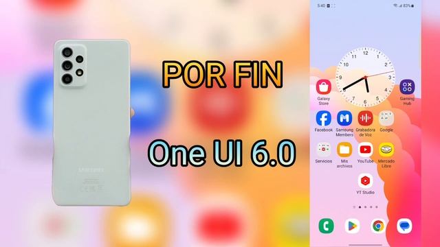 One UI 6.0 por fin en mi Samsung A52