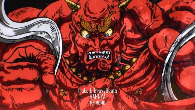 ☯ Hannya ☯ By Iruka & Gravybeats ☯ Japanese Trap Beat