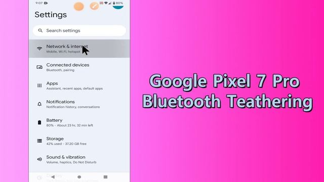 Google Pixel 7 Pro Google Pixel 7 Pro Bluetooth Tethering Enable/Disable