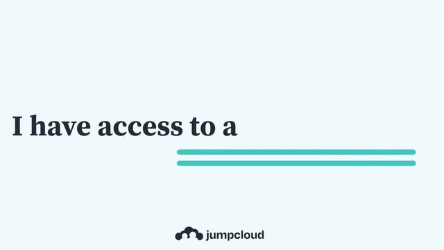 What JumpCloud can do for you!