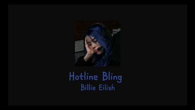 hotline bling billie version instrumental [Billie Eilish]