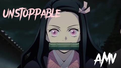 Nezuko_Kamado_-_Unstoppable_-_Kimetsu_no_Yaiba_AMV[GetVideo.watch]