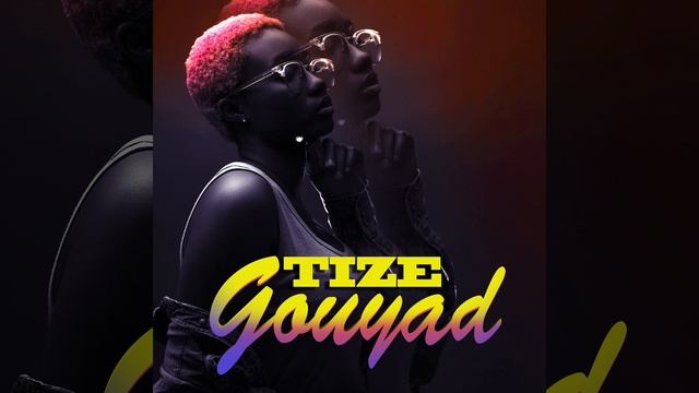 Tize Gouyad