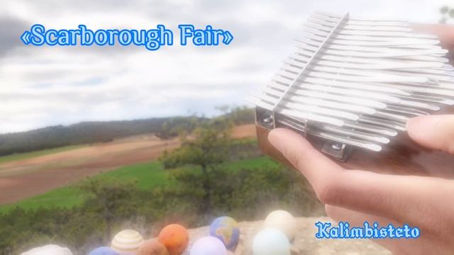 «Scarborough Fair | 斯卡伯勒集市 | 스카버러 페어 | スカボロー・フェア» kalimba cover @SimonAndGarfunkel @sarahbrightman