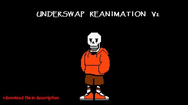 Underswap - Reanimation V2
Андерсвап Папирус, Свап папирус, Мегалования