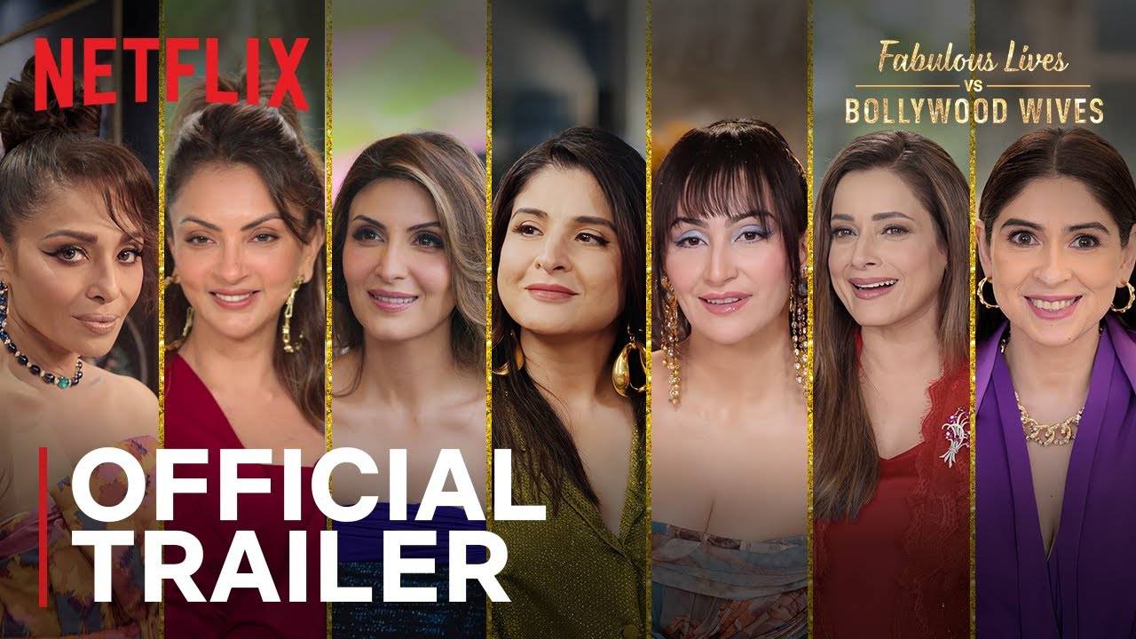 Reality Show Fabulous Lives of Bollywood Wives, season 3 - Official Trailer | Netflix